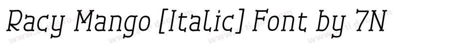 Racy Mango [Italic] Font by 7NTypes字体转换